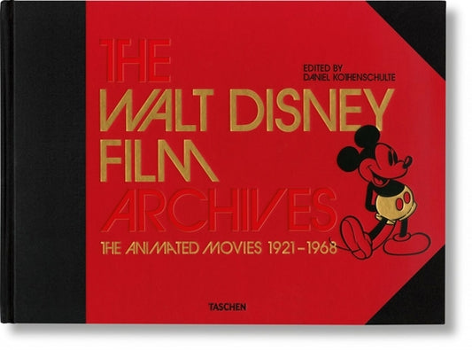 The Walt Disney Film Archives. the Animated Movies 1921-1968 by Kothenschulte, Daniel