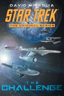 The Challenge: Star Trek the Original Series by David Miraglia
