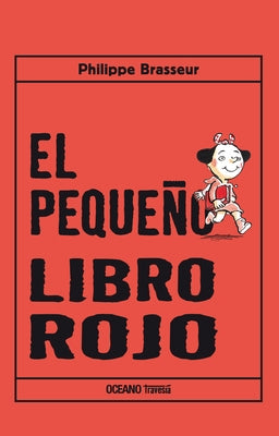El Pequeño Libro Rojo by Brasseur, Philippe