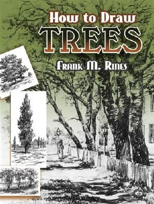 How to Draw Trees by Rines, Frank M.