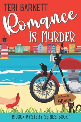 Romance is Murder by Barnett, Teri