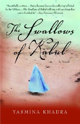 The Swallows of Kabul by Khadra, Yasmina