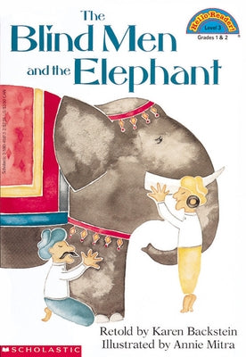 The Blind Men and the Elephant (Hellor Reader!, Level 3) by Backstein, Karen