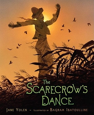 The Scarecrow's Dance by Yolen, Jane