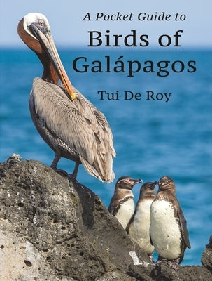 A Pocket Guide to Birds of Galápagos by de Roy, Tui