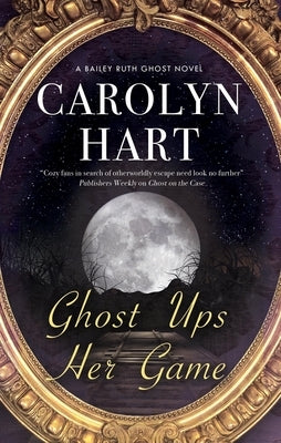 Ghost Ups Her Game by Hart, Carolyn