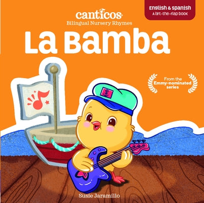 La Bamba: Bilingual Nursery Rhymes by Jaramillo, Susie