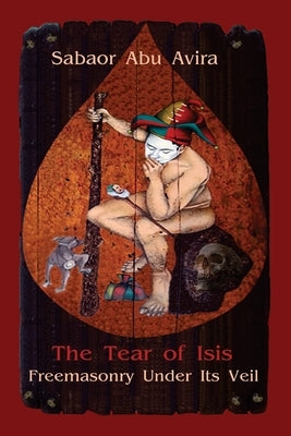 The Tear of Isis by Avira, Sabaor Abu