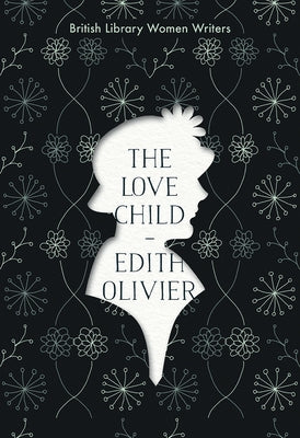 The Love Child by Olivier, Edith