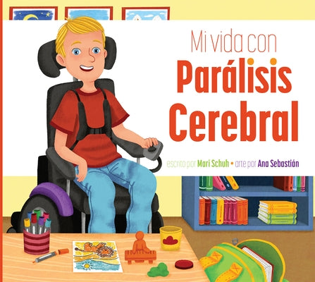 Mi Vida Con Parálisis Cerebral by Schuh, Mari C.