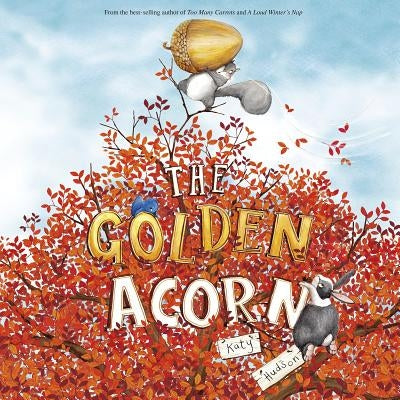 The Golden Acorn by Hudson, Katy