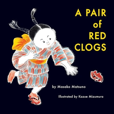 A Pair of Red Clogs by Matsuno, Masako