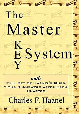 The Master Key System by Haanel, Charles F.