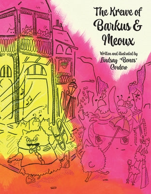 The Krewe of Barkus and Meoux by Cordero, Lindsay Bones