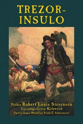 Trezorinsulo: Treasure Island in Esperanto by Stevenson, Robert Louis