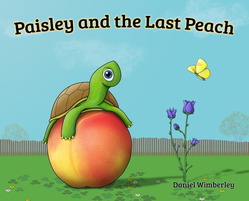 Paisley and the Last Peach by Wimberley, Daniel