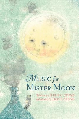 Music for Mister Moon by Stead, Philip C.