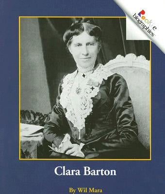 Clara Barton by Mara, Wil