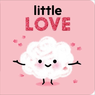 Little Love by Brun-Cosme, Nadine