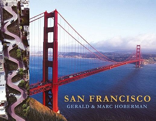 San Francisco: Coffee Table Book by Hoberman, Gerald