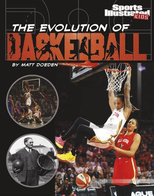 The Evolution of Basketball by Doeden, Matt