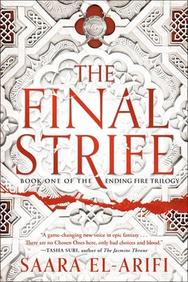 The Final Strife: Book One of the Ending Fire Trilogy by El-Arifi, Saara