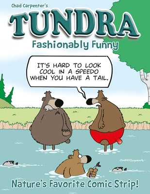 Tundra: Fashionably Funny Softcover Book by Chad Carpenter