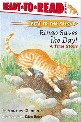 Ringo Saves the Day!: Ready-To-Read Level 1 by Clements, Andrew