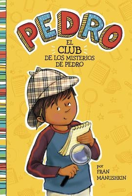 El Club de Los Misterios de Pedro by Manushkin, Fran