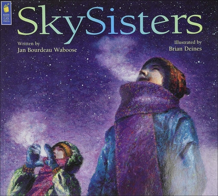 SkySisters by Waboose, Jan Bourdeau