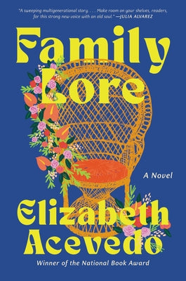 Family Lore by Acevedo, Elizabeth