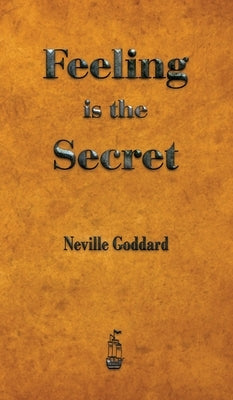 Feeling is the Secret by Goddard, Neville