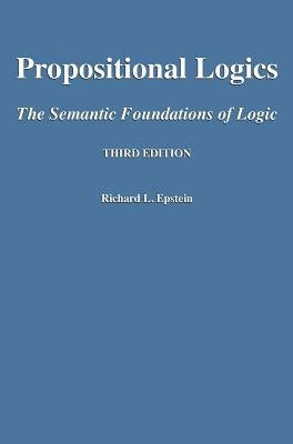 Propositional Logics Third Edition by Epstein, Richard L.