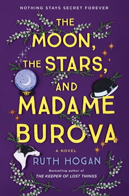 The Moon, the Stars, and Madame Burova by Hogan, Ruth