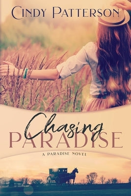 Chasing Paradise: A Paradise Novel by Patterson, Cindy