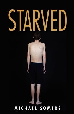 Starved by Somers, Michael