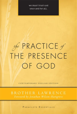 The Practice of the Presence of God by Brother, Lawrence