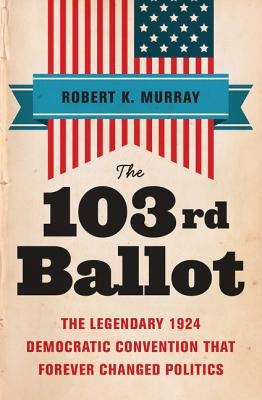 103rd Ballot by Murray, Robert Keith