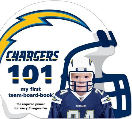 San Diego Chargers 101 by Epstein, Brad M.