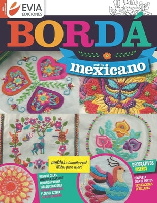 Bordá estilo mexicano: Decorativos diseños by Ediciones, Evia