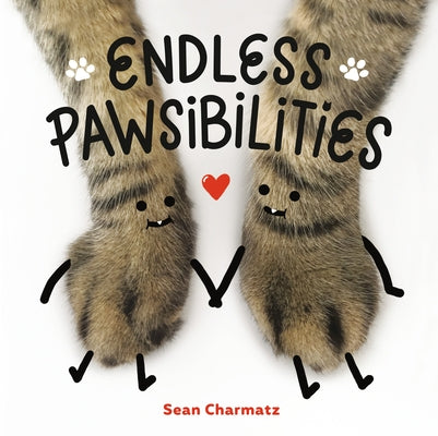 Endless Pawsibilities by Charmatz, Sean