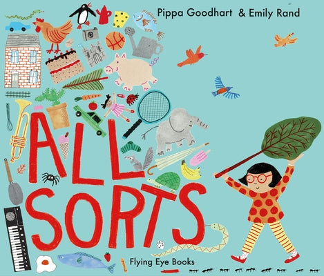 All Sorts by Goodhart, Pippa