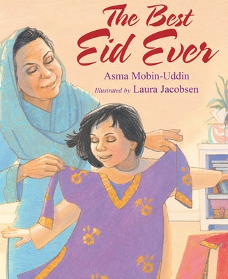 The Best Eid Ever by Mobin-Uddin, Asma