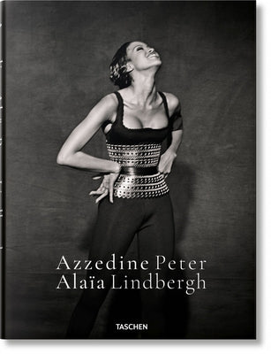 Peter Lindbergh. Azzedine Alaïa by Taschen