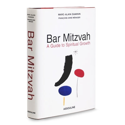 Bar Mitzvah: A Guide to Spiritual Growth by Ouaknin, Marc-Alain