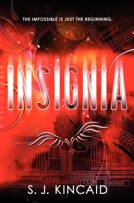 Insignia by Kincaid, S. J.