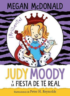 Judy Moody Y La Fiesta de Té Real / Judy Moody and the Right Royal Tea Party by McDonald, Megan
