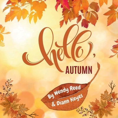 Hello, Autumn by Reed, Wendy