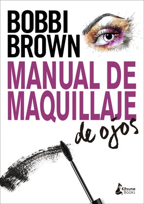 Manual de Maquillaje de Ojos by Brown, Bobbi