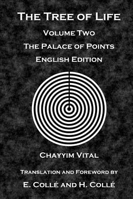 The Tree of Life: The Palace of Points - English Edition by Colle, E.